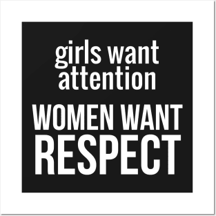 Women Want Respect Posters and Art